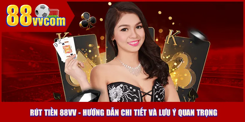 Rút tiền 88VV